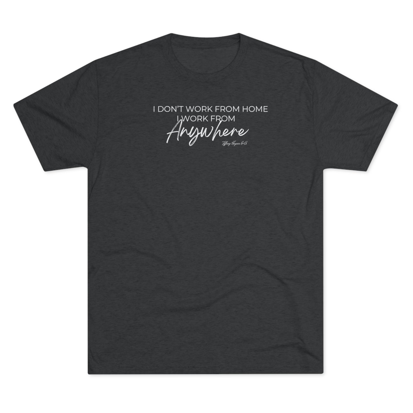 Work from Anywhere T-shirt