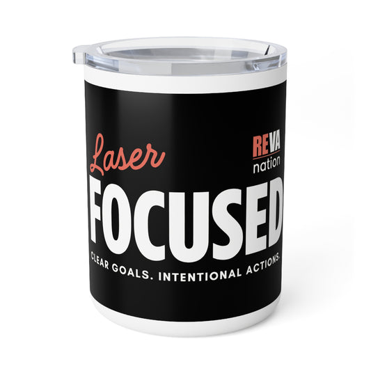 Focused Insulated Coffee Mug (10oz) — "Laser Focused" Motivational Travel Mug